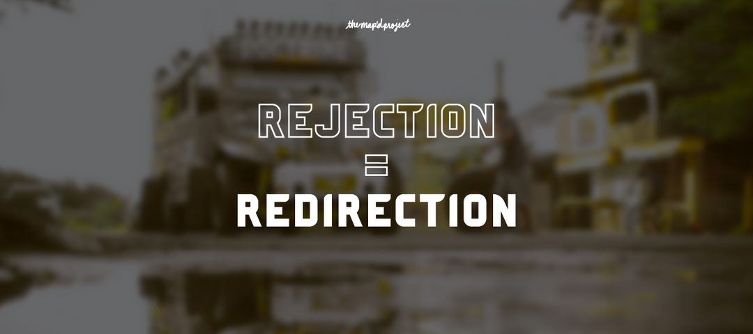 Rejection = Redirection – The MAP'D Project